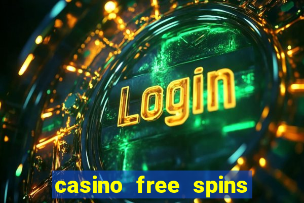 casino free spins no deposit bonus