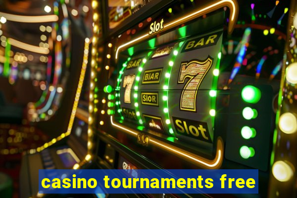 casino tournaments free