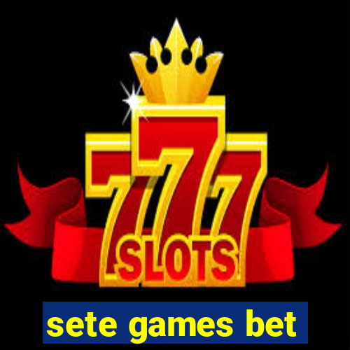 sete games bet