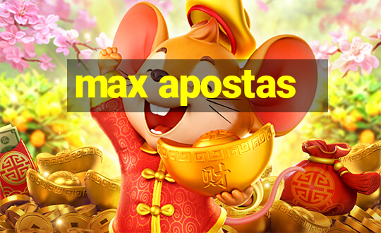 max apostas