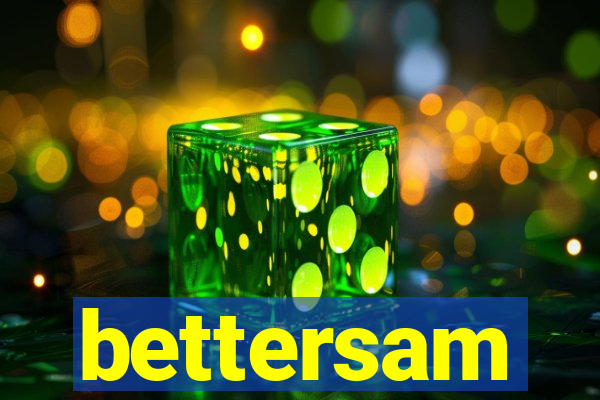 bettersam