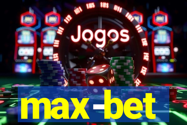 max-bet