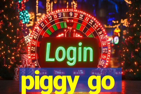 piggy go