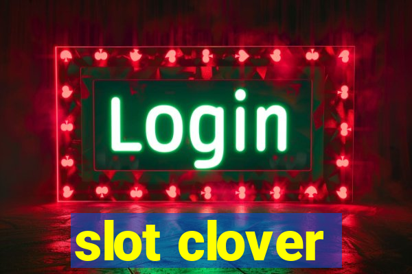 slot clover