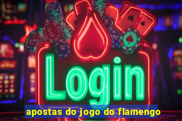 apostas do jogo do flamengo