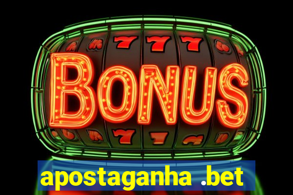 apostaganha .bet