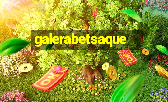 galerabetsaque