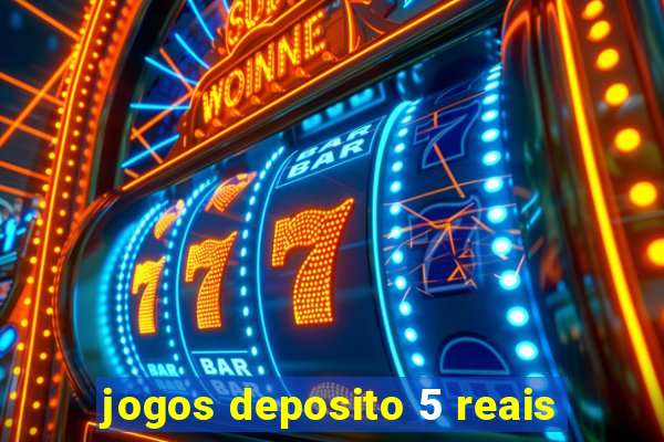 jogos deposito 5 reais