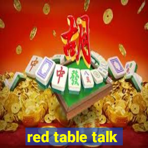 red table talk