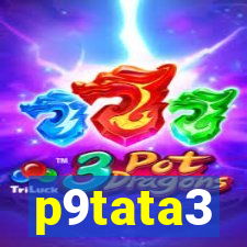 p9tata3