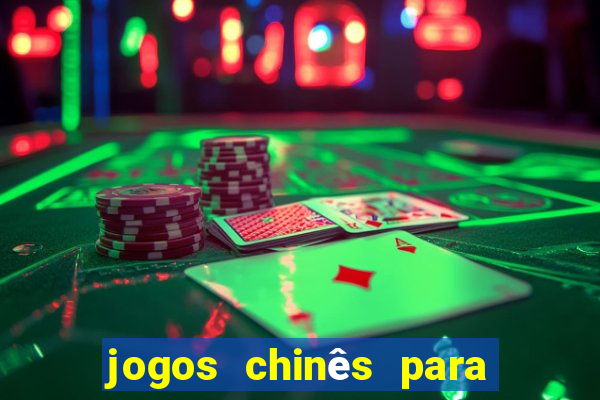 jogos chinês para ganhar dinheiro