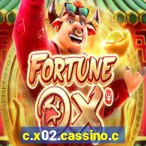 c.x02.cassino.com