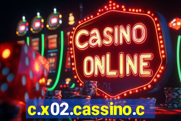 c.x02.cassino.com