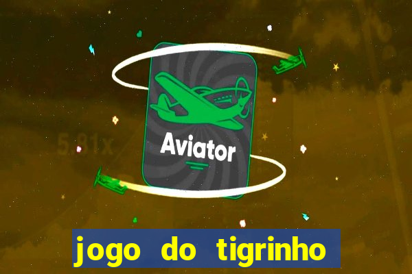 jogo do tigrinho com depósito mínimo de r$ 1