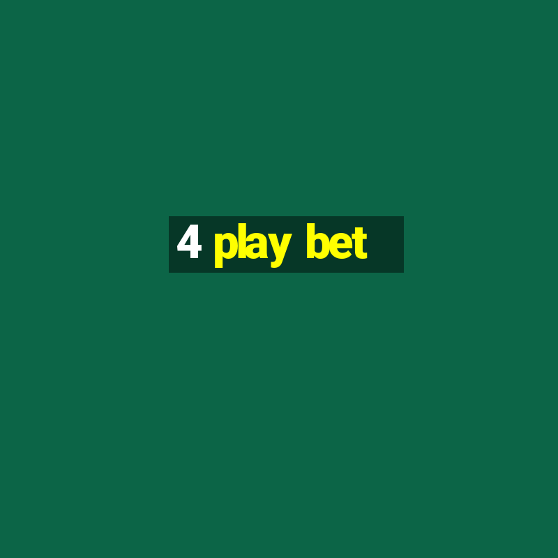 4 play bet