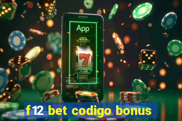 f12 bet codigo bonus