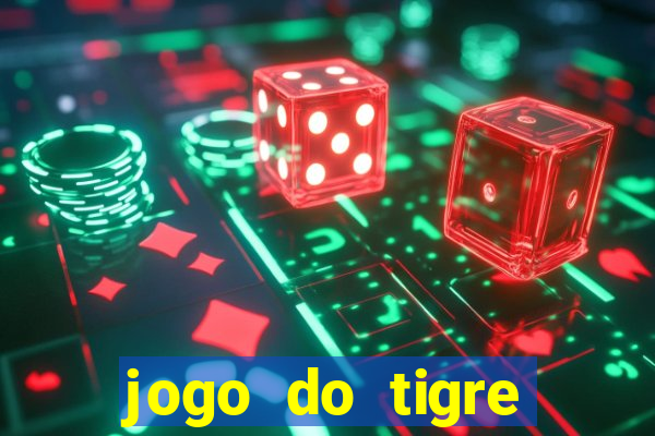 jogo do tigre deposito de 10 reais