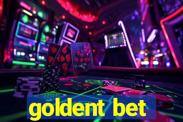 goldent bet