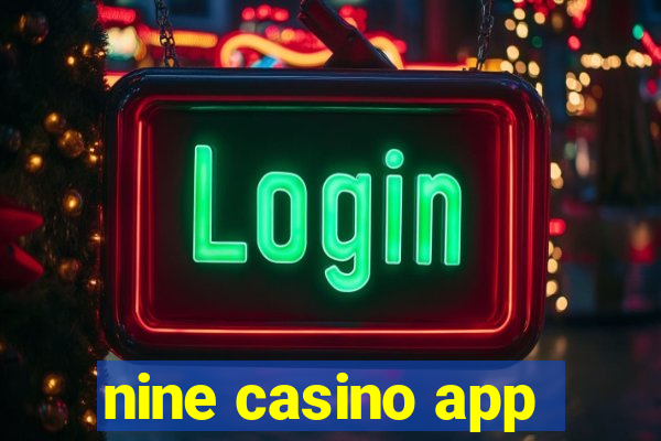 nine casino app