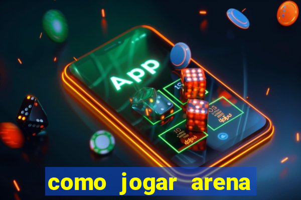 como jogar arena breakout no pc