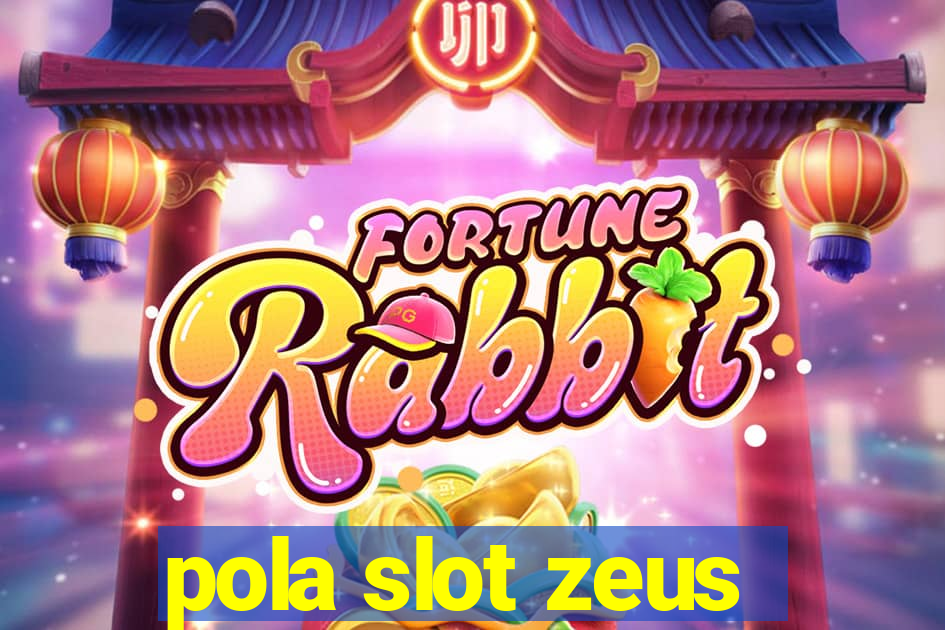 pola slot zeus