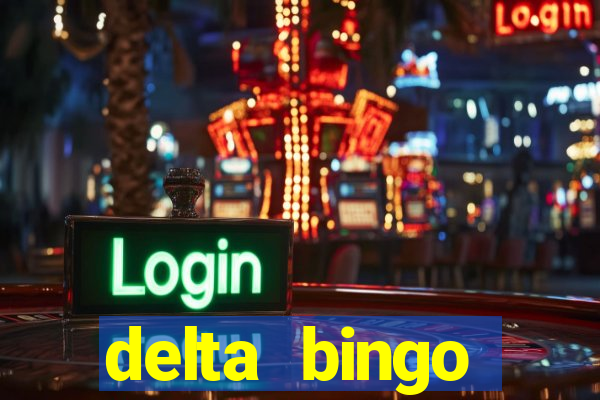 delta bingo peterborough jackpots