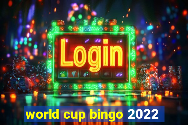 world cup bingo 2022