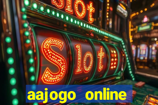 aajogo online casino jogos