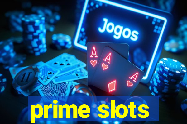 prime slots