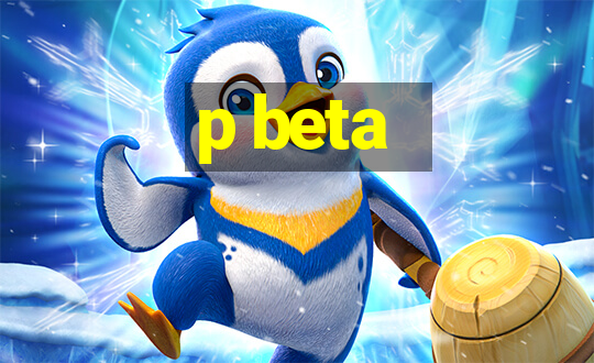 p beta