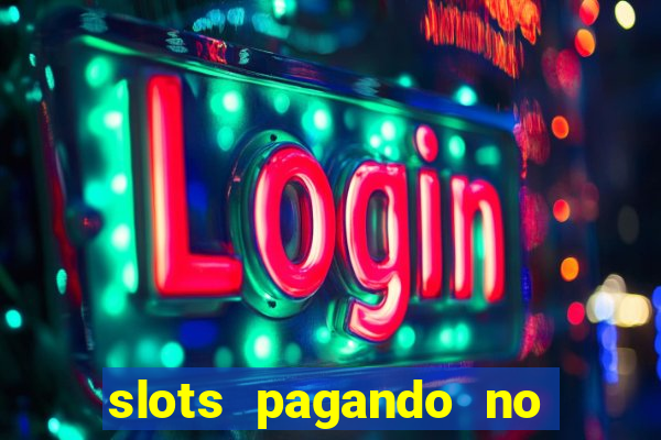 slots pagando no cadastro apk