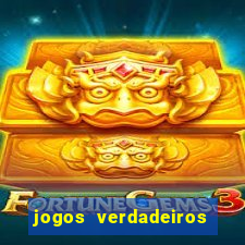 jogos verdadeiros de ganhar dinheiro