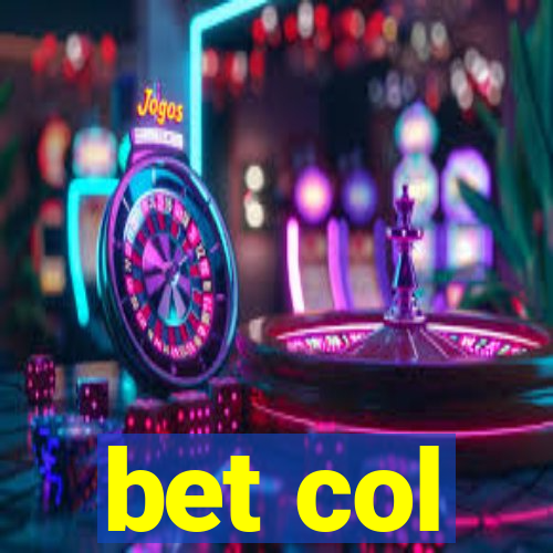 bet col