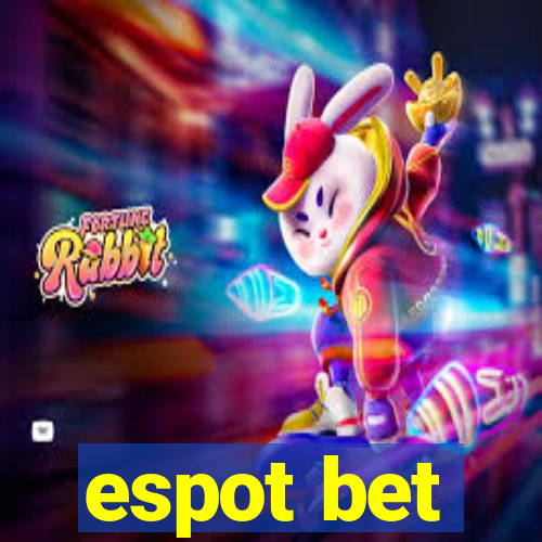 espot bet