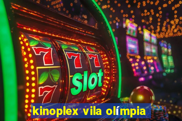 kinoplex vila olímpia