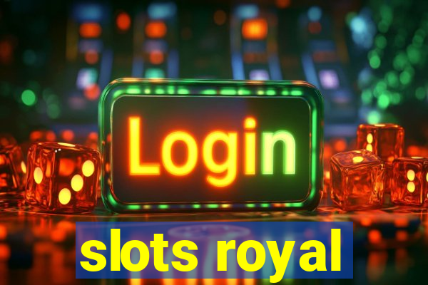 slots royal