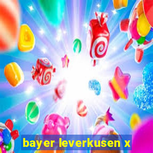 bayer leverkusen x