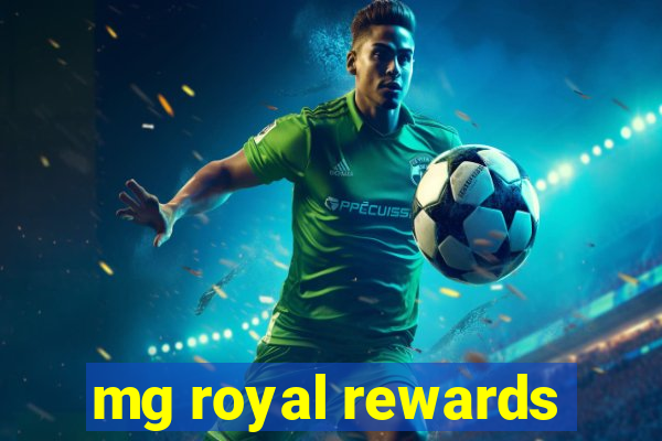 mg royal rewards