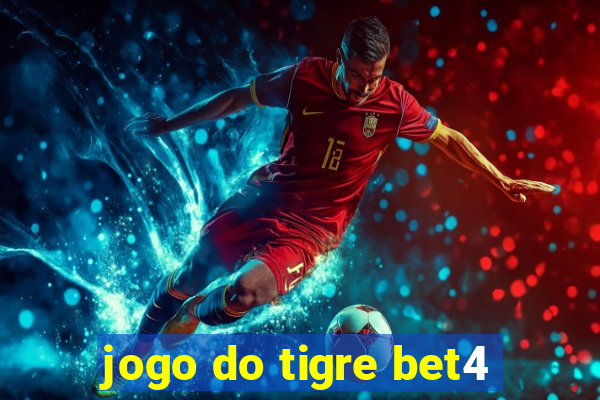 jogo do tigre bet4