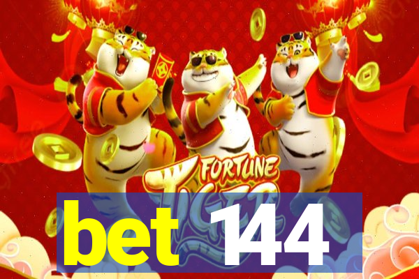 bet 144