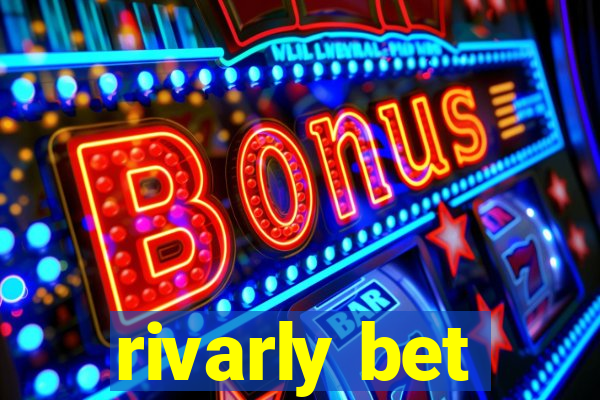 rivarly bet