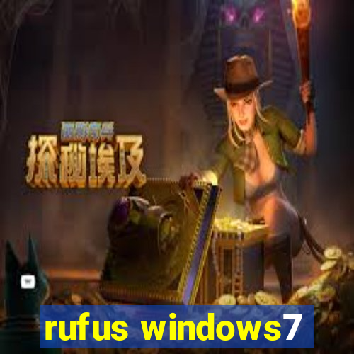 rufus windows7