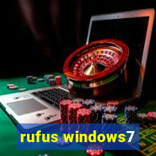 rufus windows7