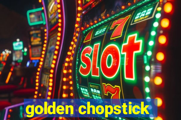 golden chopstick