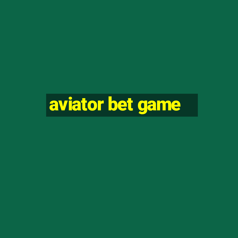 aviator bet game