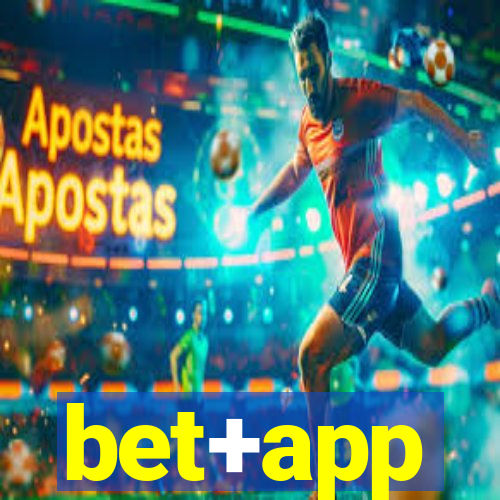 bet+app