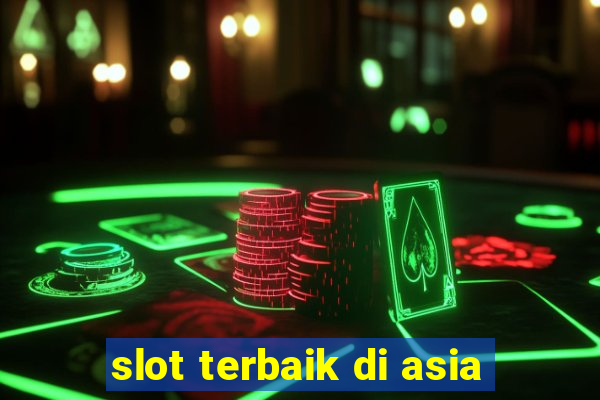 slot terbaik di asia