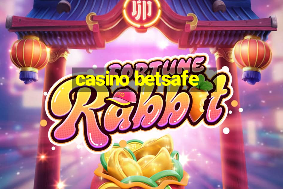 casino betsafe