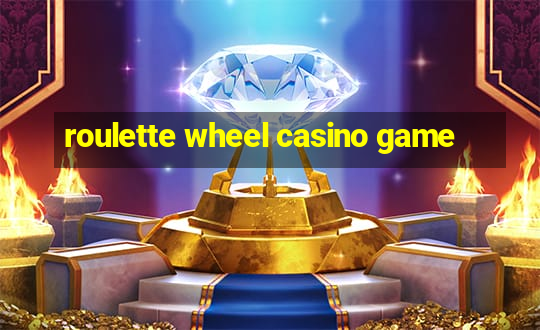 roulette wheel casino game