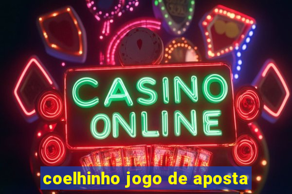 coelhinho jogo de aposta